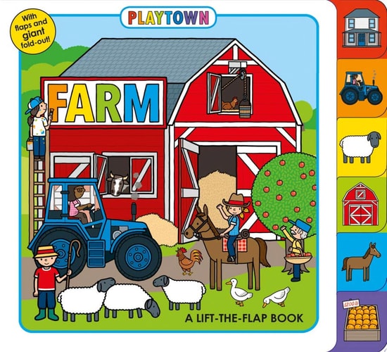 Playtown: Farm A Lift-the-Flap Book