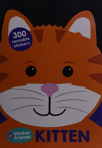 Sticker Friends: Kitten 300 Reusable Stickers