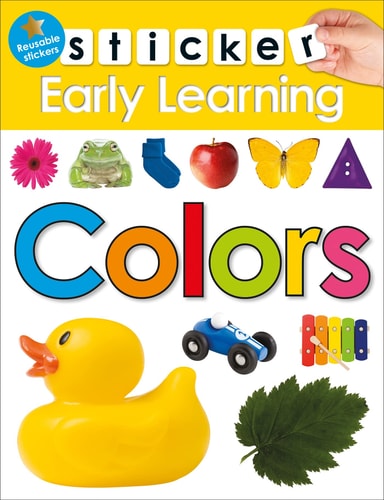 Sticker Early Learning: Colors With Reusable stickers