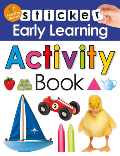 Sticker Early Learning: Activity Book Reusable Stickers