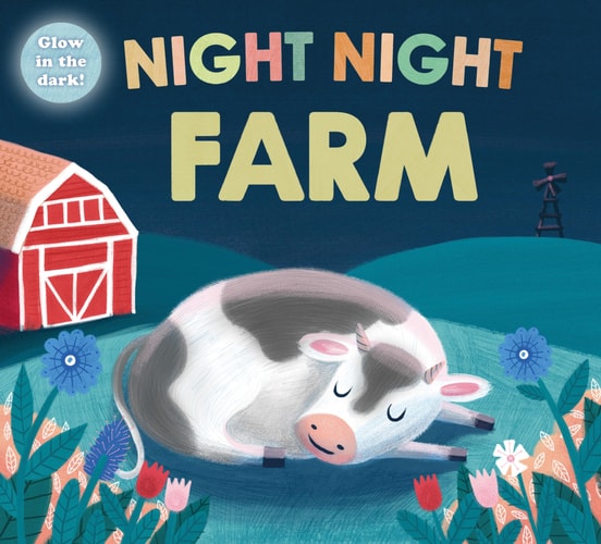 Night Night Farm (Night Night Books) A cozy, rhyming bedtime book