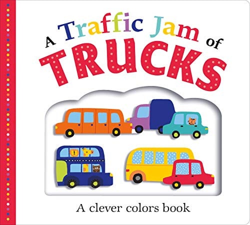 Picture Fit Board Books: A Traffic Jam of Trucks (Large) A Clever Colors Book