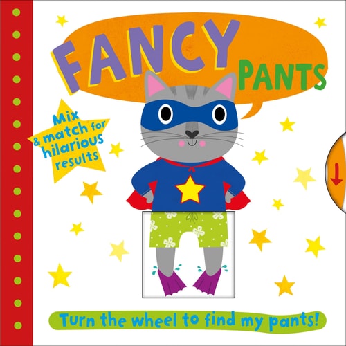 Fancy Pants Turn the wheel to find my pants