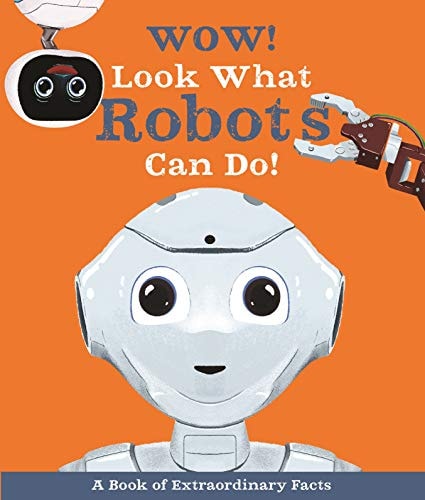 Wow! Look What Robots Can Do!-zoom-1