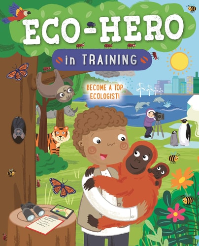 Eco Hero In Training Become a top ecologist