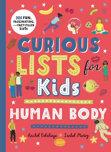 Curious Lists for Kids – Human Body 205 Fun, Fascinating, and Fact-Filled Lists-zoom-1
