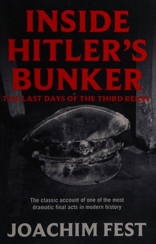 Inside Hitler's Bunker The Last Days of the Third Reich-zoom-1