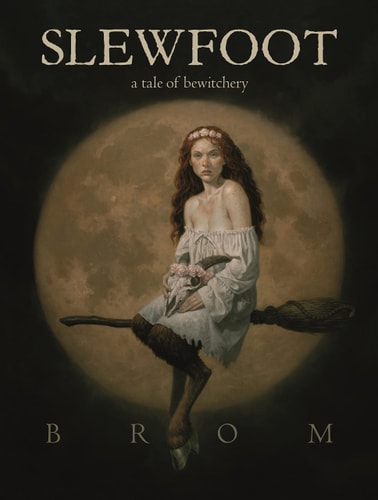 Slewfoot A Tale of Bewitchery