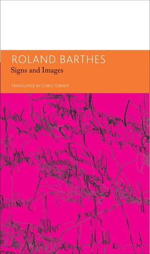Signs and Images Writings on Art, Cinema and Photography