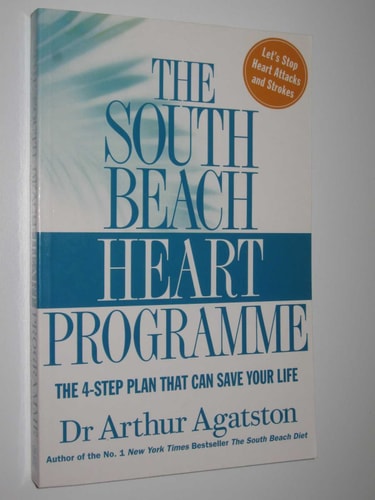 The South Beach Heart Program The Crisis of Cardiac Care and How You Can Prevent Heart Attacks and Strokes