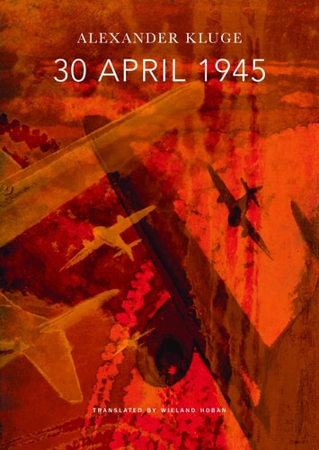 30 April 1945 The Day Hitler Shot Himself and Germany's Integration with the West Began