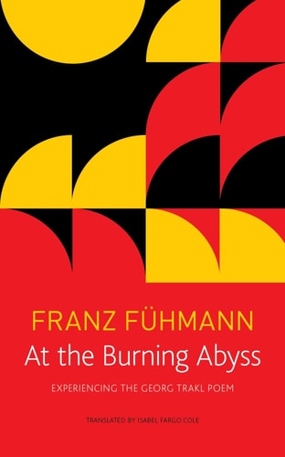 At the Burning Abyss Experiencing the Georg Trakl Poem