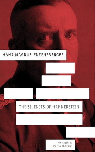 The Silences of Hammerstein A German Story