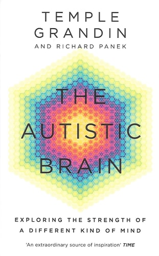 The Autistic Brain Thinking Across the Spectrum-1