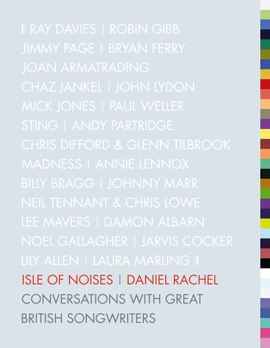 Isle of Noises Conversations with Great British Songwriters