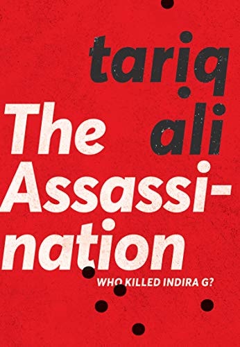 The Assassination Who Killed Indira G?