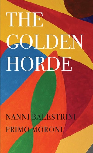 The Golden Horde Revolutionary Italy, 1960-1977