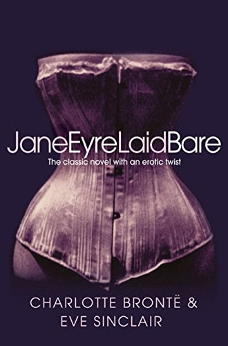 Jane Eyre Laid Bare The Classic Novel with an Erotic Twist-zoom-