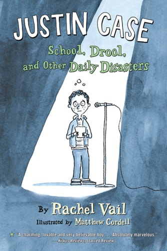 Justin Case School, Drool, and Other Daily Disasters