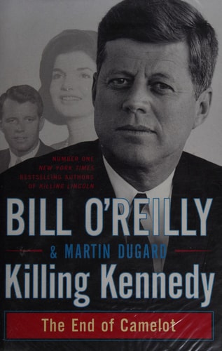 Killing Kennedy The End of Camelot-1