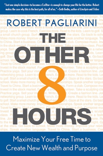 The Other 8 Hours Maximize Your Free Time to Create New Wealth & Purpose-1