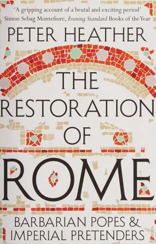 The Restoration of Rome Barbarian Popes & Imperial Pretenders-zoom-