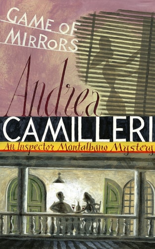 Game of Mirrors: an Inspector Montalbano Novel 18