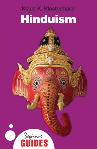Hinduism A Beginner's Guide