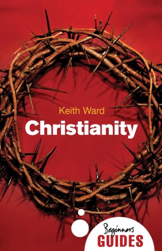 Christianity A Beginner's Guide