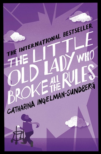 The Little Old Lady who Broke All the Rules
