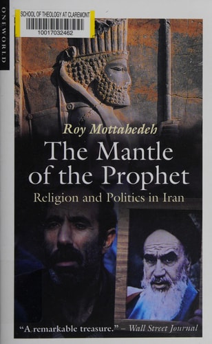 The Mantle of the Prophet: Religion and Politics in Iran