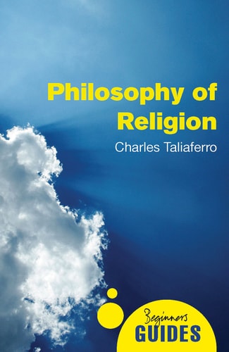 Philosophy of Religion A Beginner's Guide