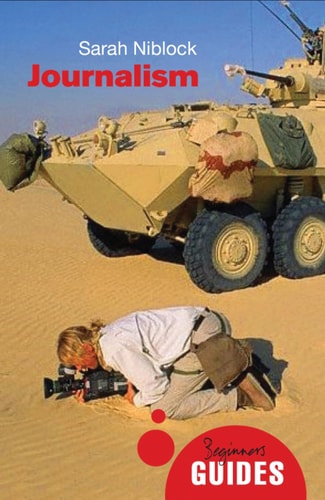 Journalism A Beginner's Guide