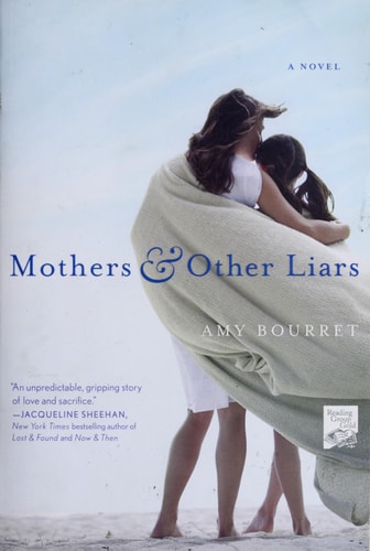 Mothers and Other Liars