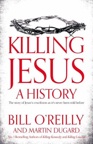 Killing Jesus A History-zoom-1