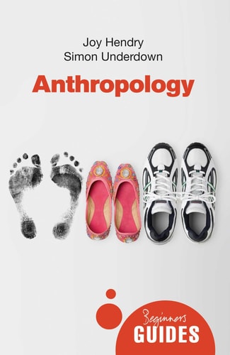 Anthropology A Beginner's Guide