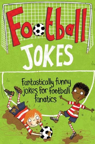 Football Jokes Fantastically Funny Jokes for Football Fanatics-1