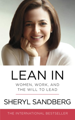 Lean in Women, Work, and the Will to Lead