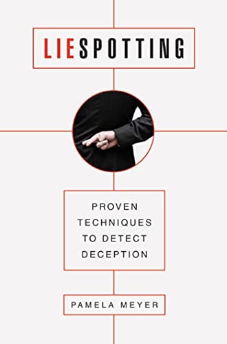 Liespotting Proven Techniques to Detect Deception