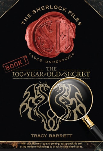 The 100-Year-Old Secret The Sherlock Files Book One