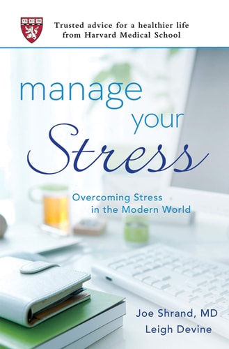 Manage Your Stress Overcoming Stress in the Modern World