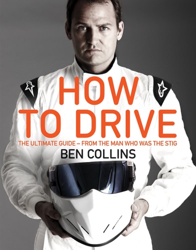 How to Drive The Ultimate Guide - from the Man Who Was The Stig-1