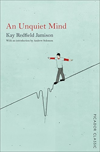 An Unquiet Mind A Memoir of Moods and Madness-zoom-1