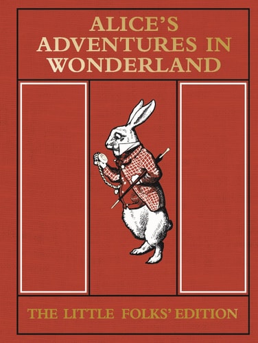 Alice's Adventures in Wonderland The Little Folks' Edition-1