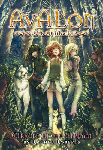 Avalon: Web of Magic Book 1 Circles in the Stream