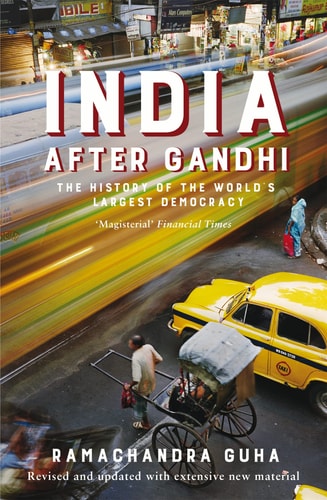 India After Gandhi The History of the World's Largest Democracy-1