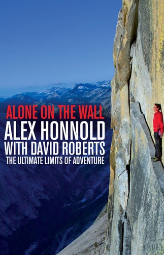 Alone on the Wall Alex Honnold and the Ultimate Limits of Adventure-zoom-