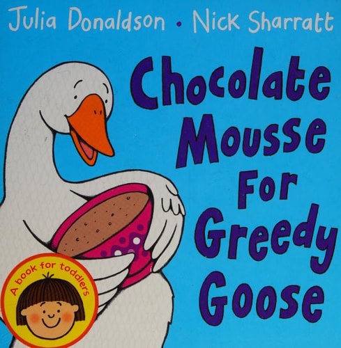 Chocolate Mousse for Greedy Goose
