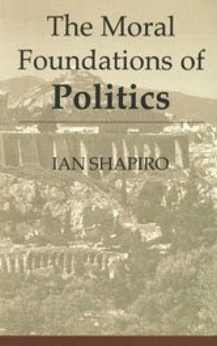 The Moral Foundations of Politics