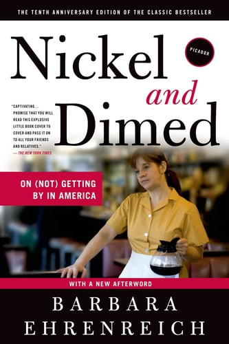 Nickel and Dimed On (Not) Getting By in America